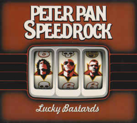 Peter Pan Speedrock ‎– Lucky Bastards (CD)