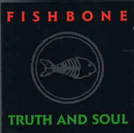 Fishbone ‎– Truth And Soul (CD)