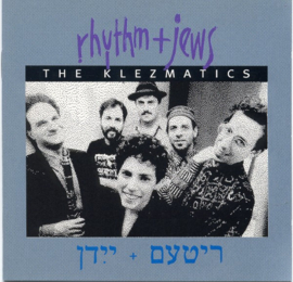 Klezmatics – Rhythm + Jews (CD)