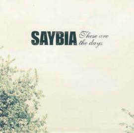 Saybia ‎– These Are The Days (CD)