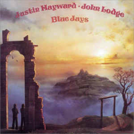 Justin Hayward & John Lodge ‎– Blue Jays