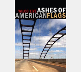 Wilco ‎– Ashes Of American Flags (DVD)