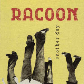 Racoon ‎– Another Day