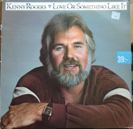 Kenny Rogers – Love Or Something Like It