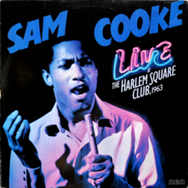 Sam Cooke – Live At The Harlem Square Club, 1963