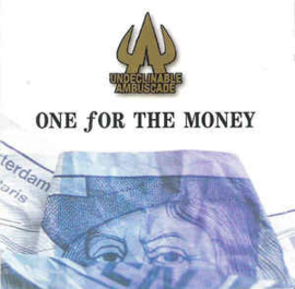 Undeclinable Ambuscade ‎– One For The Money (CD)