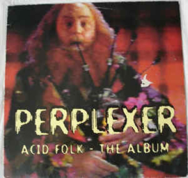 Perplexer ‎– Acid Folk - The Album