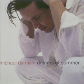 Michael Damian – Dreams Of Summer (CD)