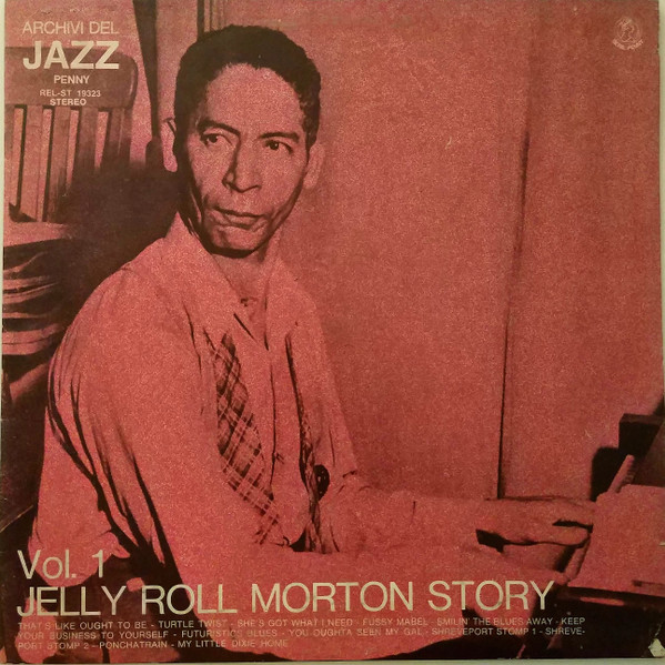 Jelly Roll Morton – Jelly Roll Morton Story Vol.1
