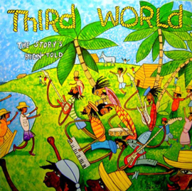 Third World – The Story's Been Told