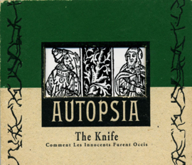 Autopsia – The Knife — Comment Les Innocents Furent Occis (CD)