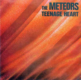 Meteors ‎– Teenage Heart