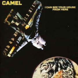 Camel ‎– I Can See Your House From Here