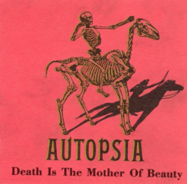 Autopsia – Death Is The Mother Of Beauty (CD)