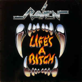 Raven ‎– Life's A Bitch
