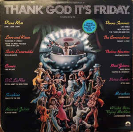 Thank God It's Friday (The Original Motion Picture Soundtrack)