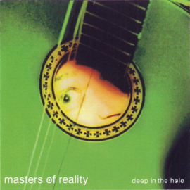 Masters Of Reality – Deep In The Hole (CD)