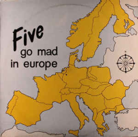 Five Go Mad In Europe ‎– Five Go Mad In Europe