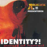 Various ‎– Identity?! Songs Of Hatred (CD)