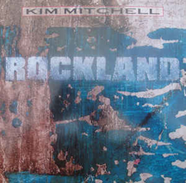 Kim Mitchell ‎– Rockland