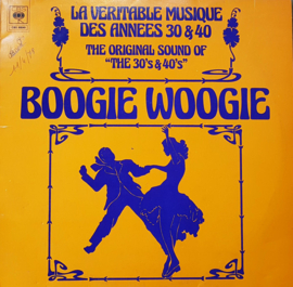 Various – La Veritable Musique Des Annees 30 & 40 Boogie Woogie