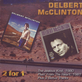 Delbert McClinton – The Jealous Kind / Plain' From The Heart (CD)