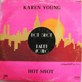 Karen Young ‎– Hot Shot