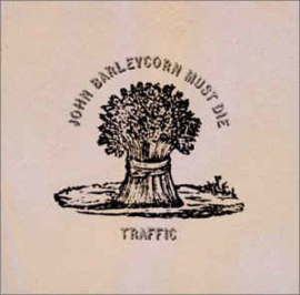 Traffic ‎– John Barleycorn Must Die