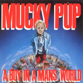 Mucky Pup – A Boy In A Mans World (CD)