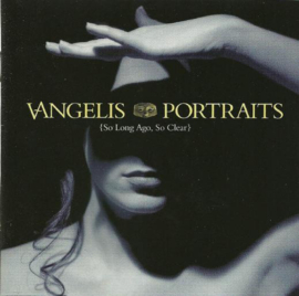 Vangelis – Portraits (So Long Ago, So Clear) (CD)