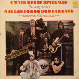 Bonzo Dog Doo-Dah Band ‎– I'm The Urban Spaceman - The Very Best Of The Bonzo Dog Doo Dah Band