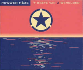 Rowwen Hèze ‎– 't Beste Van 2 Werelden (CD)