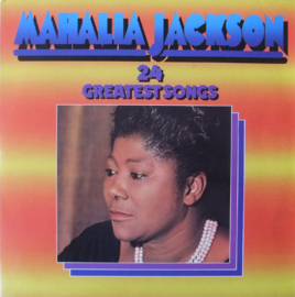 Mahalia Jackson – 24 Greatest Songs