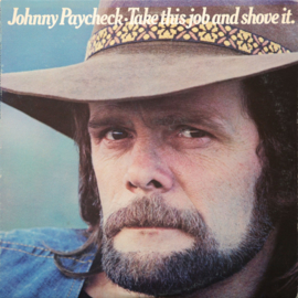 Johnny Paycheck – Take This Job And Shove It
