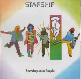 Starship ‎– Knee Deep In The Hoopla