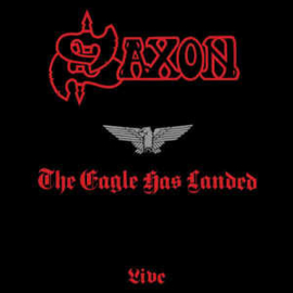 Saxon ‎– The Eagle Has Landed (Live)
