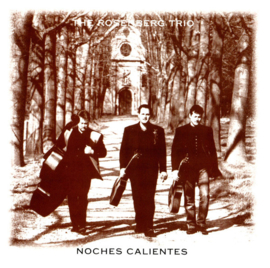 Rosenberg Trio, Jurre Haanstra – Noches Calientes (CD)