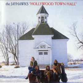Jayhawks ‎– Hollywood Town Hall (CD)