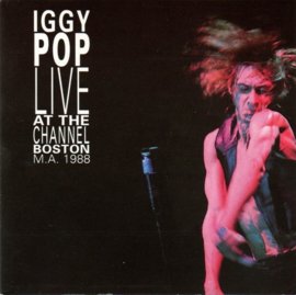 Iggy Pop – Live At The Channel, Boston M.A. 1988 (CD)