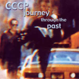 CCCP ‎– Journey Through The Past (CD)