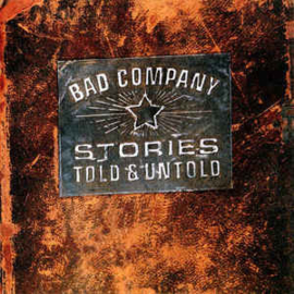 Bad Company ‎– Stories Told & Untold (CD)