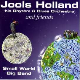 Various - Jools Holland His Rhythm & Blues Orchestra And Friends – Small World Big Band