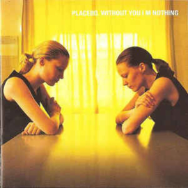 Placebo ‎– Without You I'm Nothing (CD)