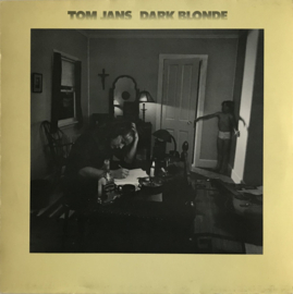 Tom Jans – Dark Blonde