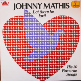 Johnny Mathis – Let There Be Love - His 20 Favourite Songs