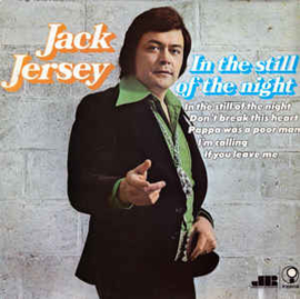 Jack Jersey ‎– In The Still Of The Night