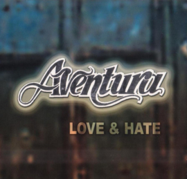 Aventura – Love & Hate (CD)