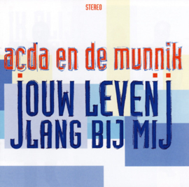 Acda en de Munnik – Jouw Leven Lang Bij Mij (CD)