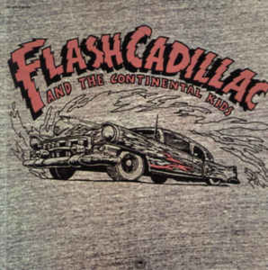 Flash Cadillac And The Continental Kids ‎– Flash Cadillac And The Continental Kids