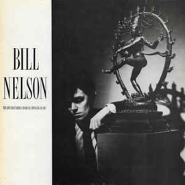 Bill Nelson ‎– The Love That Whirls (Diary Of A Thinking Heart)